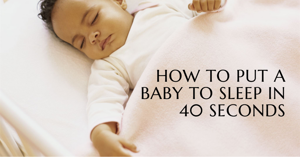 How To Put A Baby To Sleep In 40 Seconds - Parents Guide